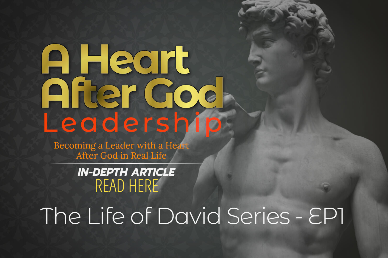 Leadership with a Heart After God: What David Saw for Leaders Today ...