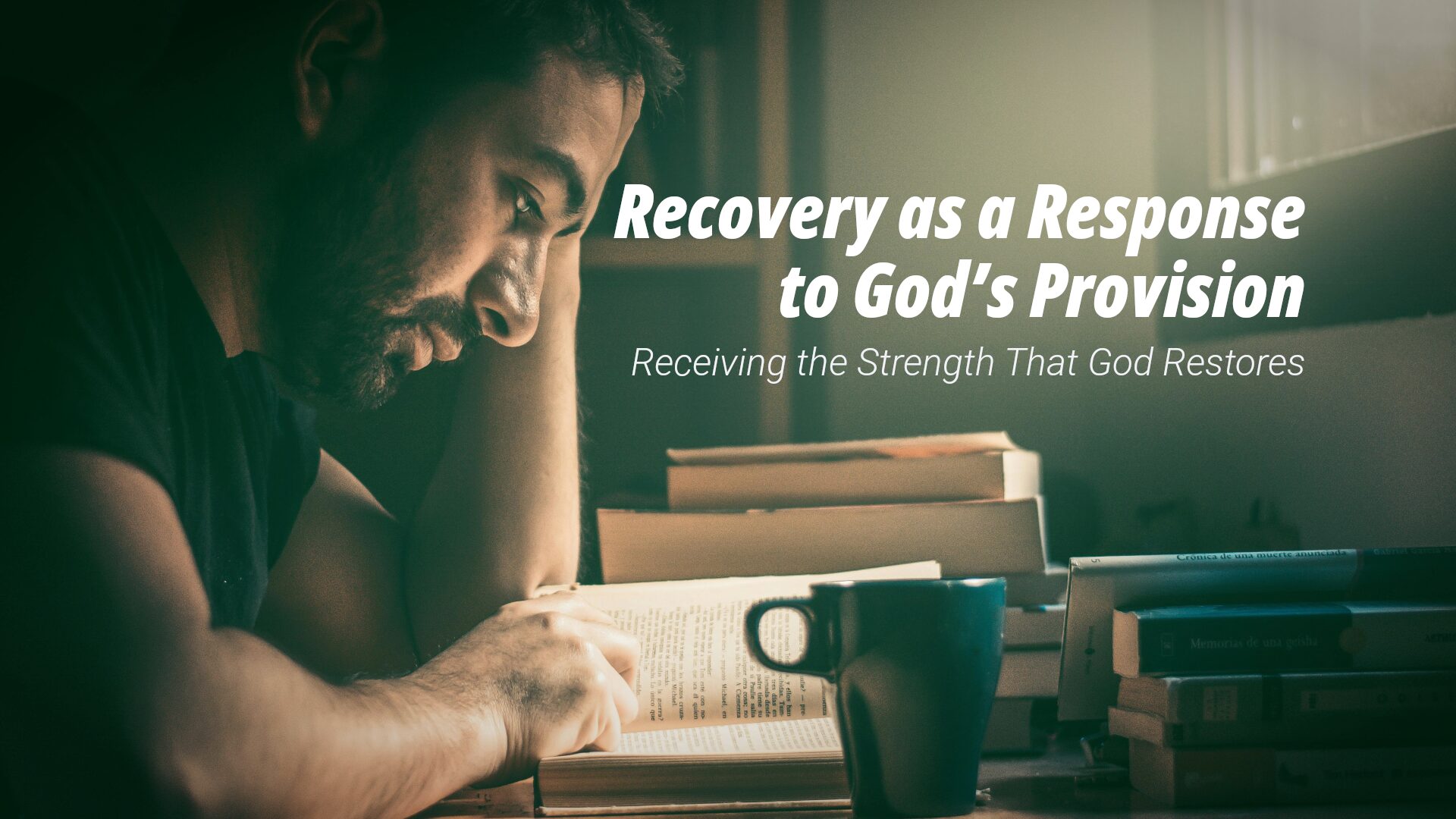Your Recovery in 2026: Receiving the Strength That God Restores - 10Ten ...