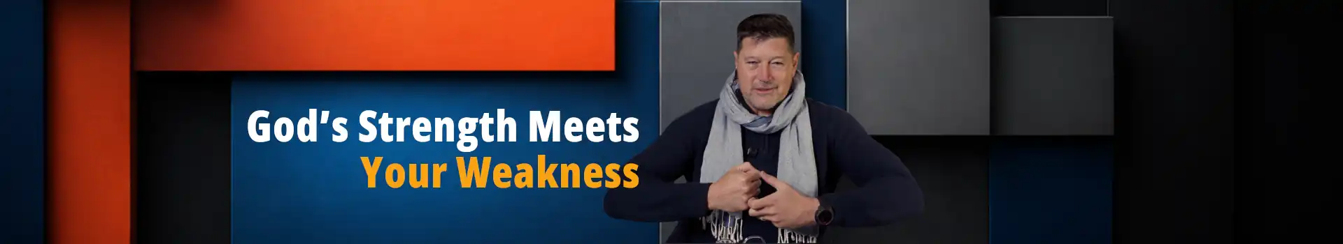 Strength in Weakness video cover featuring a Christian life coach discussing God's strength and dependence on God