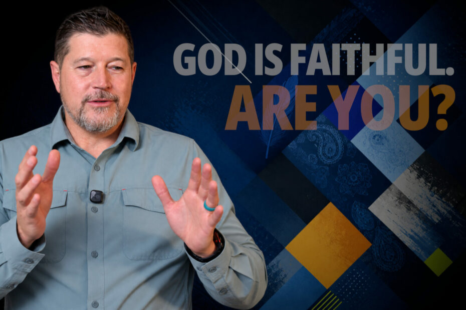 God’s faithfulness provides strength and endurance when personal reserves run dry